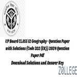 UP Board Class 12 Geography Question Paper with Answer Key PDF Code 322 EK March 5 ZPYP